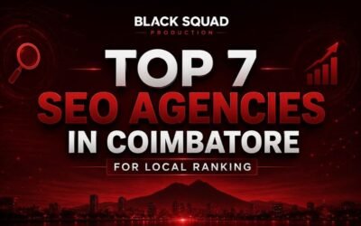 Top 7 Best SEO Agencies in Coimbatore for Local Rankings