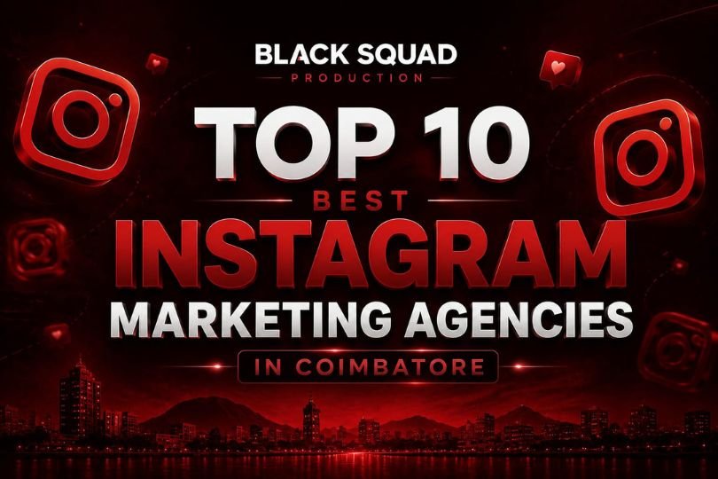 Instagram Marketing Agencies in Coimbatore